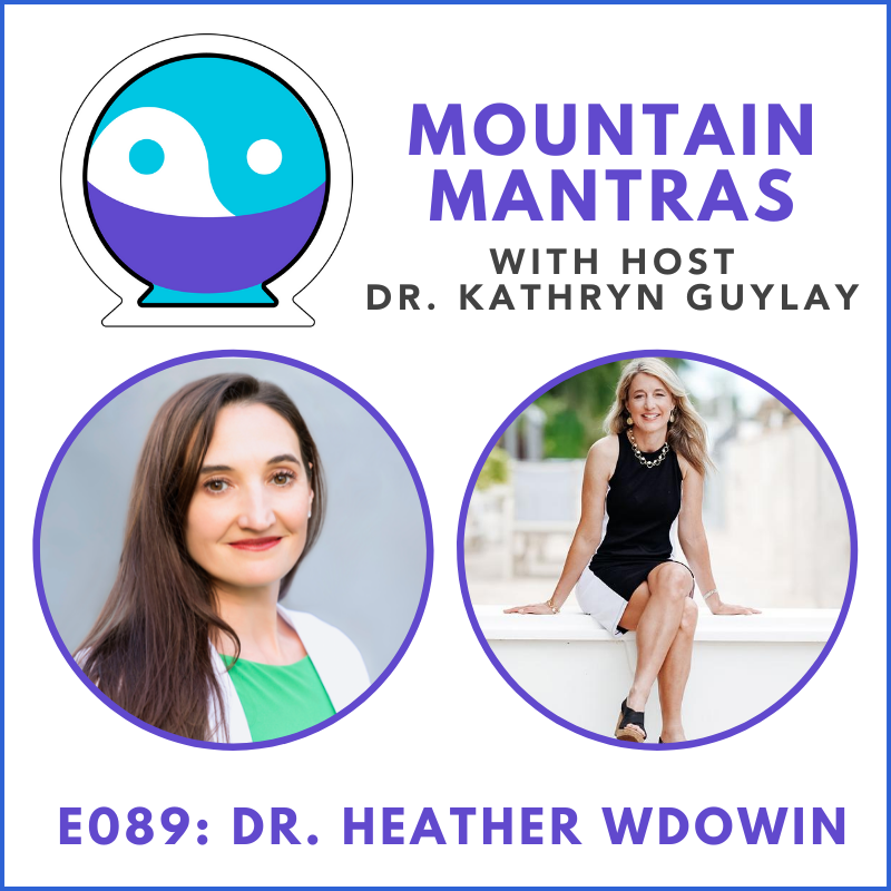 MMP089 - Get in Touch with Your Magical Mind-Body System (Dr. Heather Wdowin)