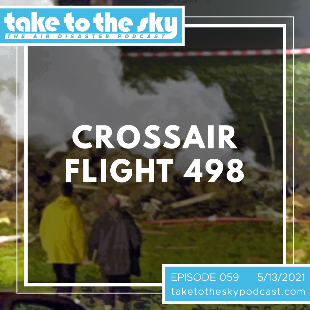 Take to the Sky Episode 059: Crossair Flight 498