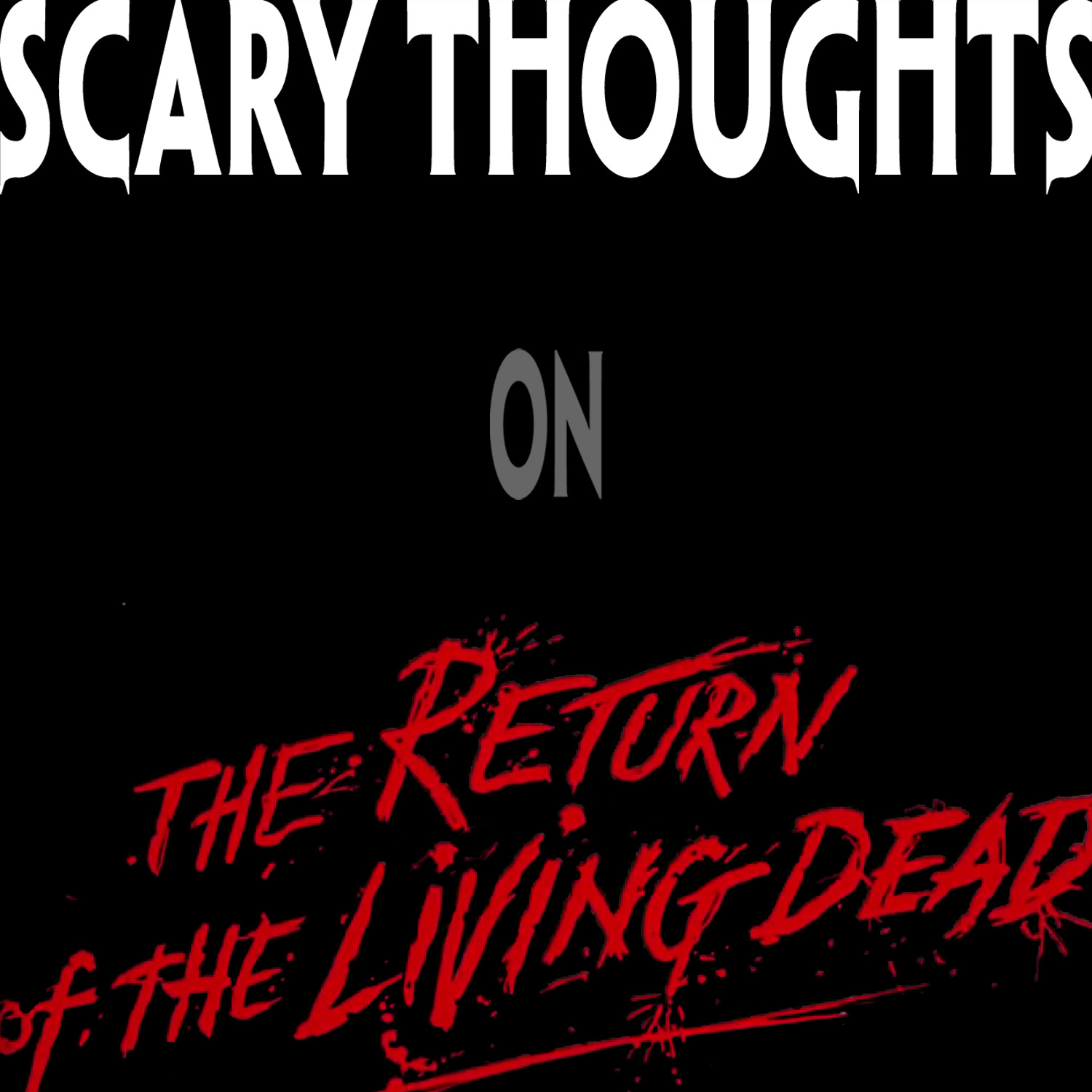 Scary Thoughts
