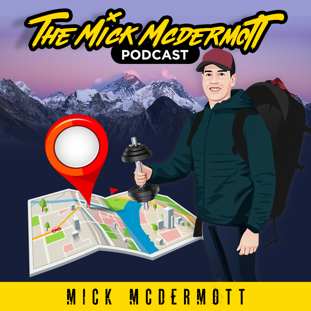 The MickMcDermott Podcast