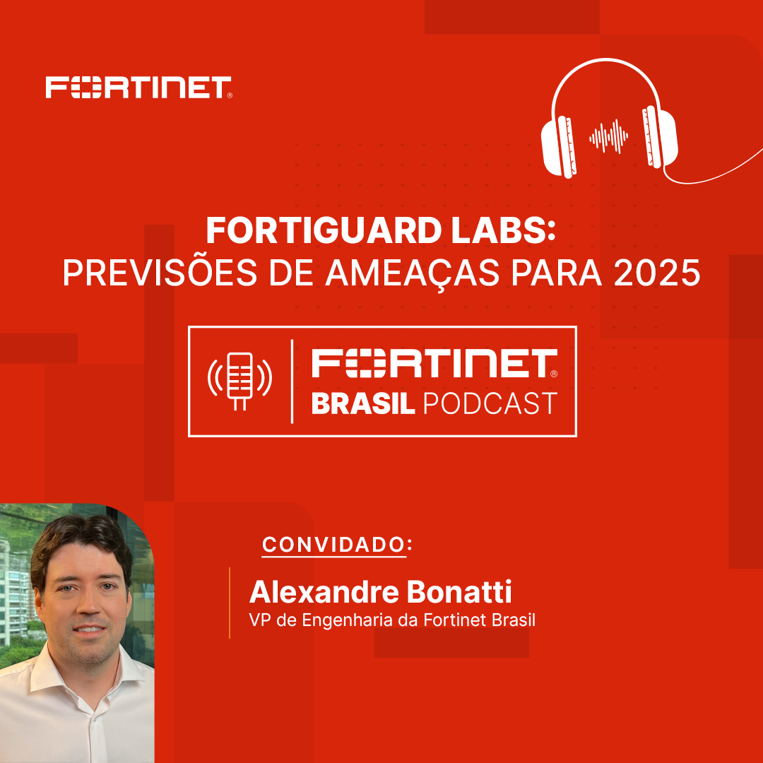 Fortinet Brasil Podcast