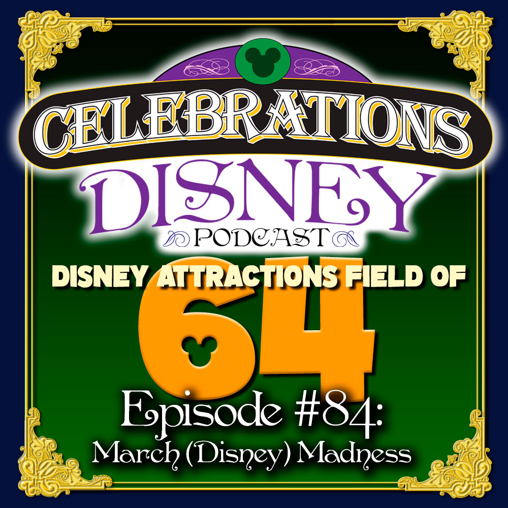 Episode #84: Disney March Madness