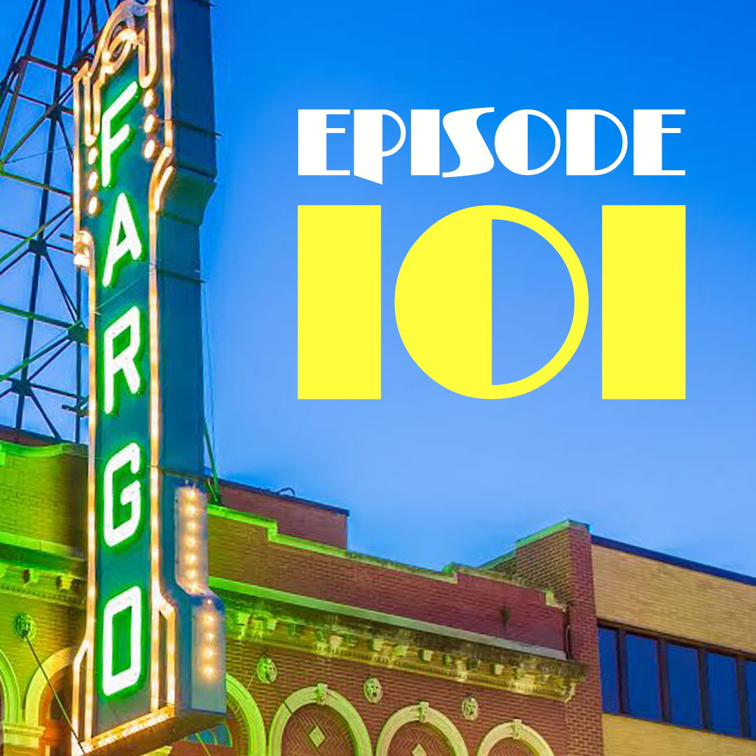 #101 - Fargo Film Festival