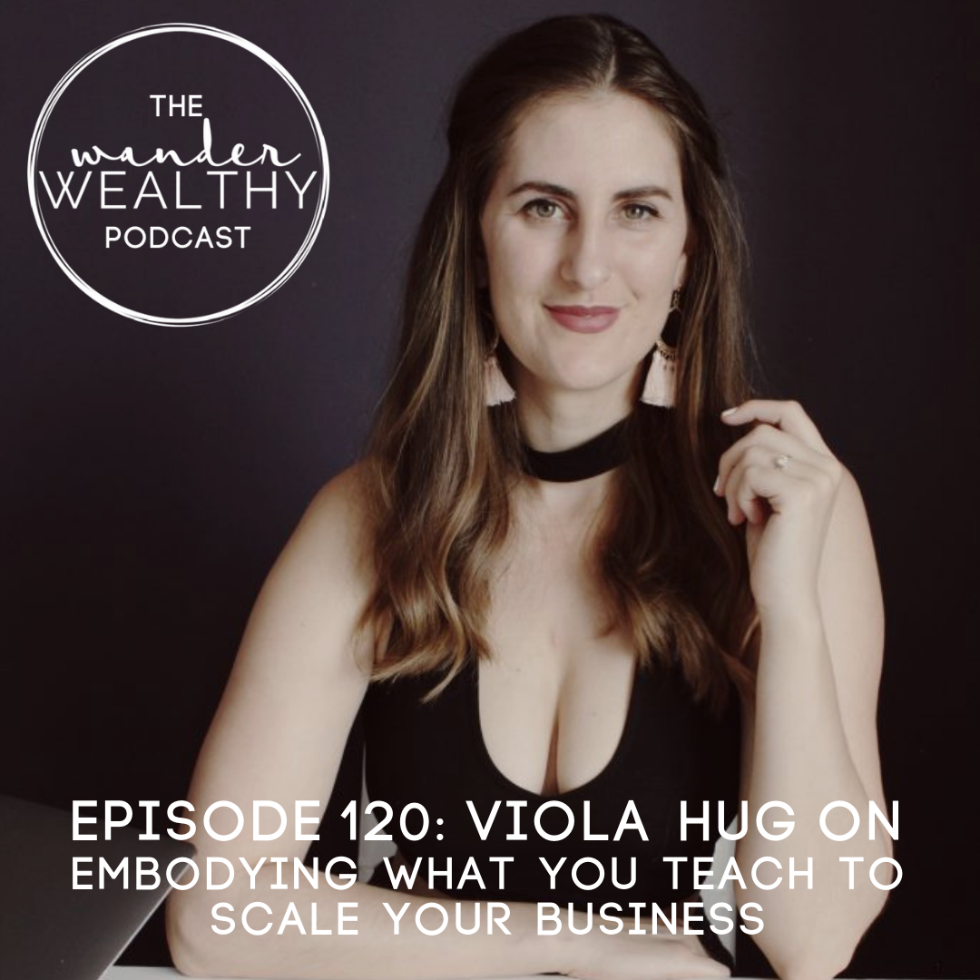 WW 120: Viola Hug on Embodying What You Teach to Scale Your Business