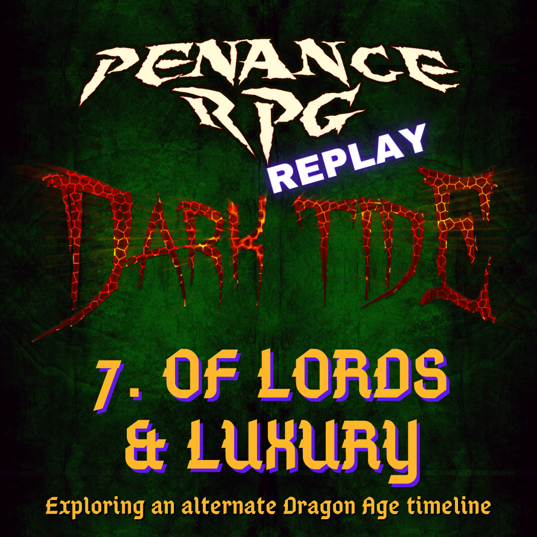 Dark Tide 7. Of Lords & Luxury