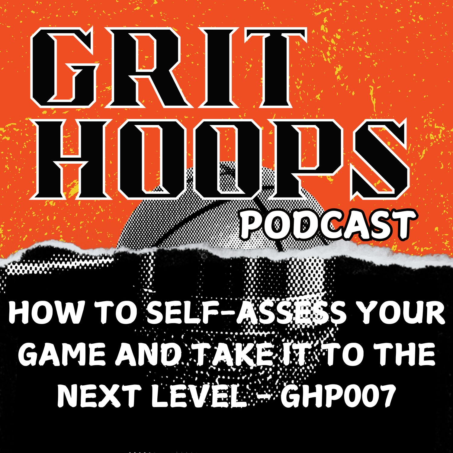 How to Self-Assess Your Game and Take It to the Next Level - GHP007