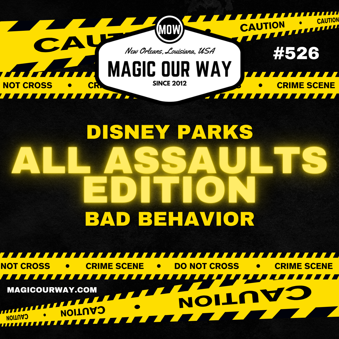 cover of episode Bad Behavior in the Disney Parks: The All-Assault Edition - MOW #526