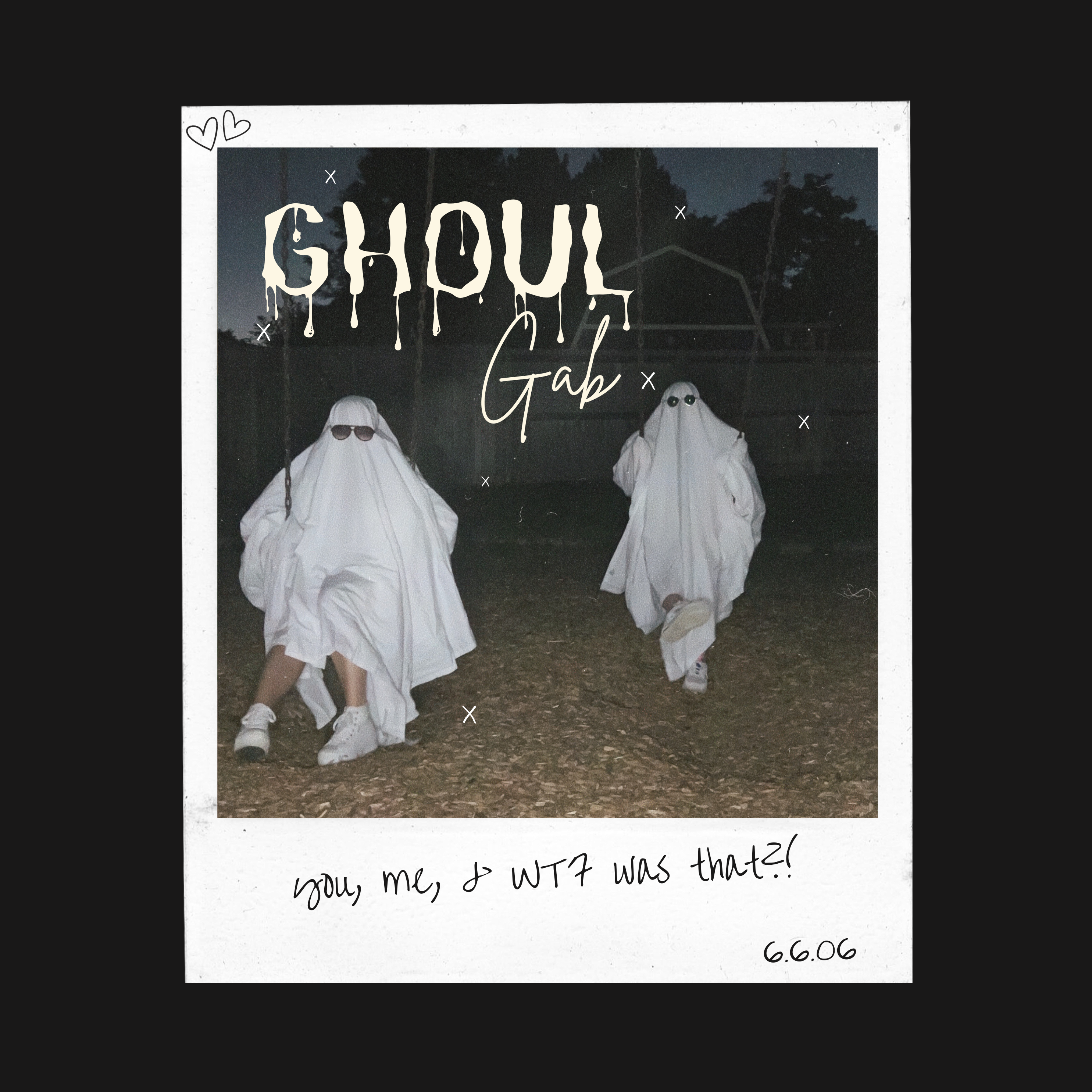 Ghoul Gab: You, Me, & WTF was That?