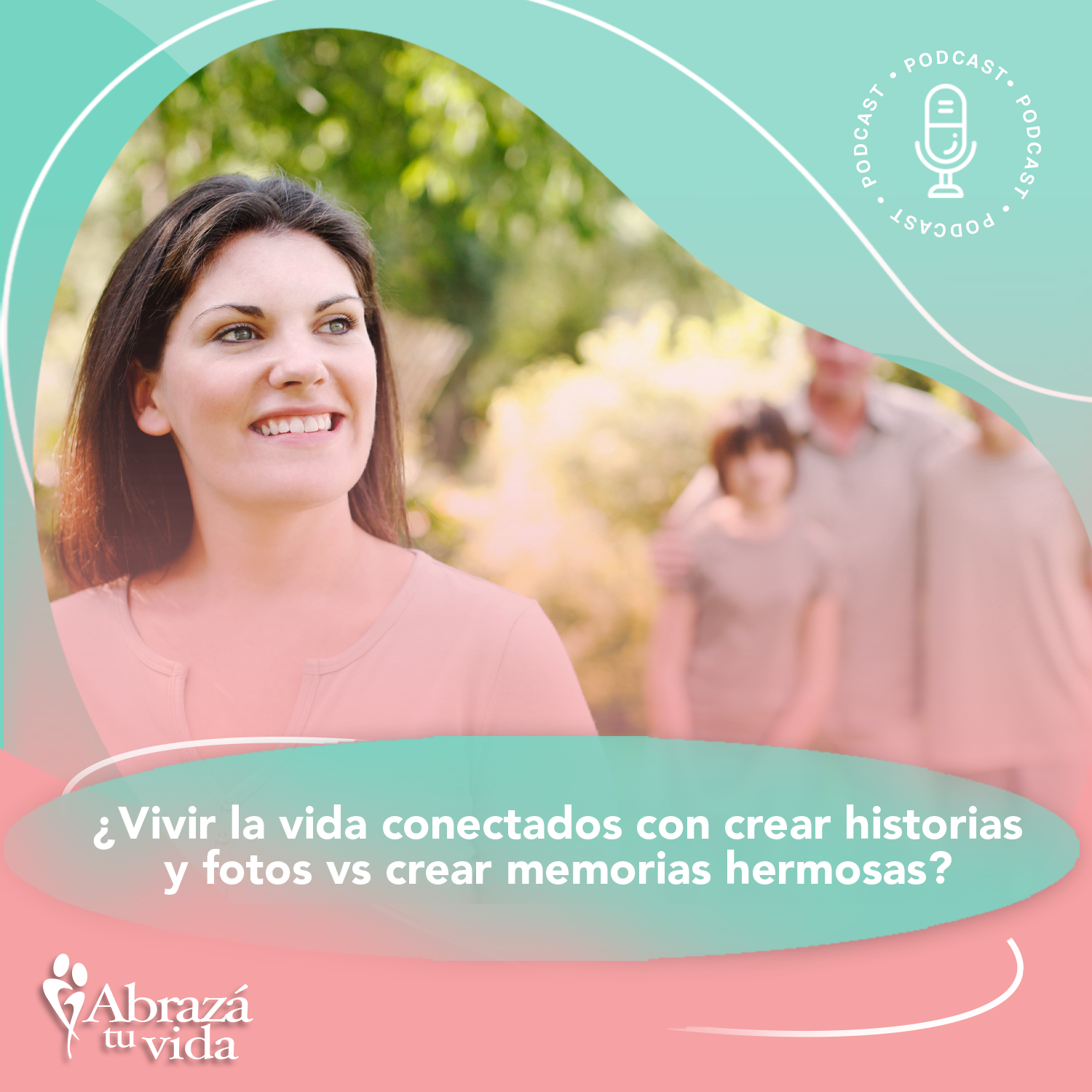 Abrazá tu Vida | Amor, relaciones y desarrollo personal