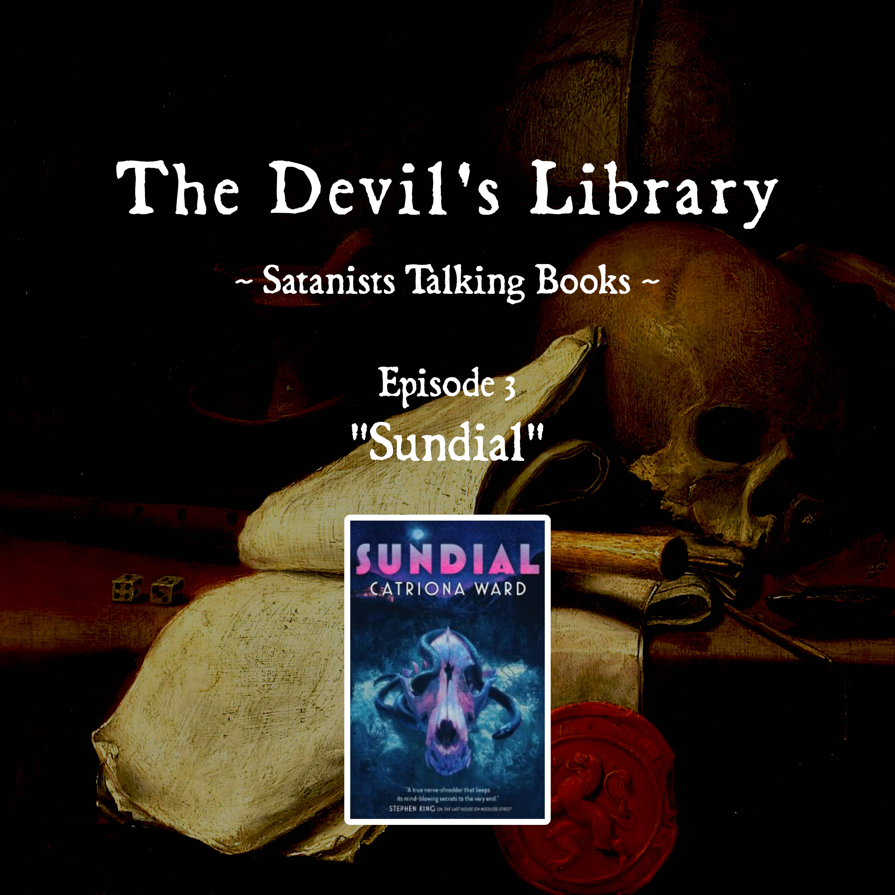 Episode 3: Sundial by Catriona Ward