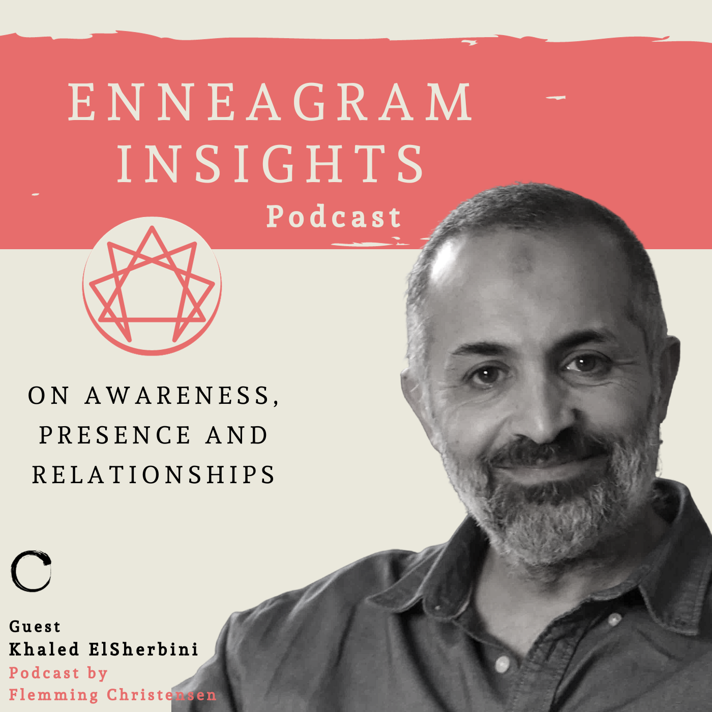 #31 The Enneagram is a tool for awakening the conscious heart. Dr. Khaled Elsherbini