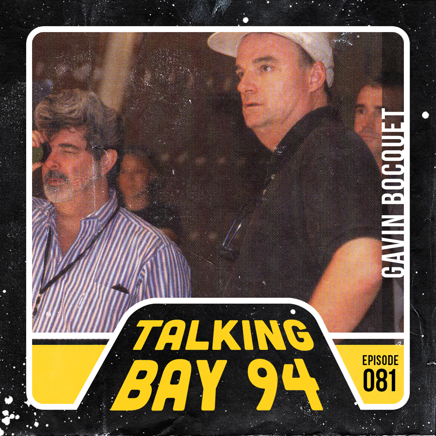 Talking Bay 94: Star Wars Interviews
