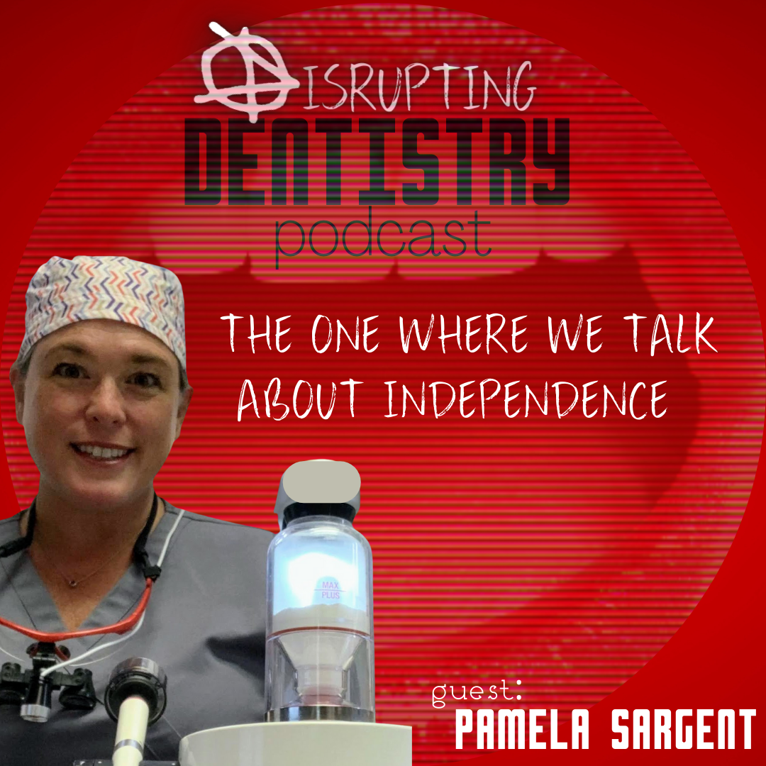 Disrupting Dentistry Podcast
