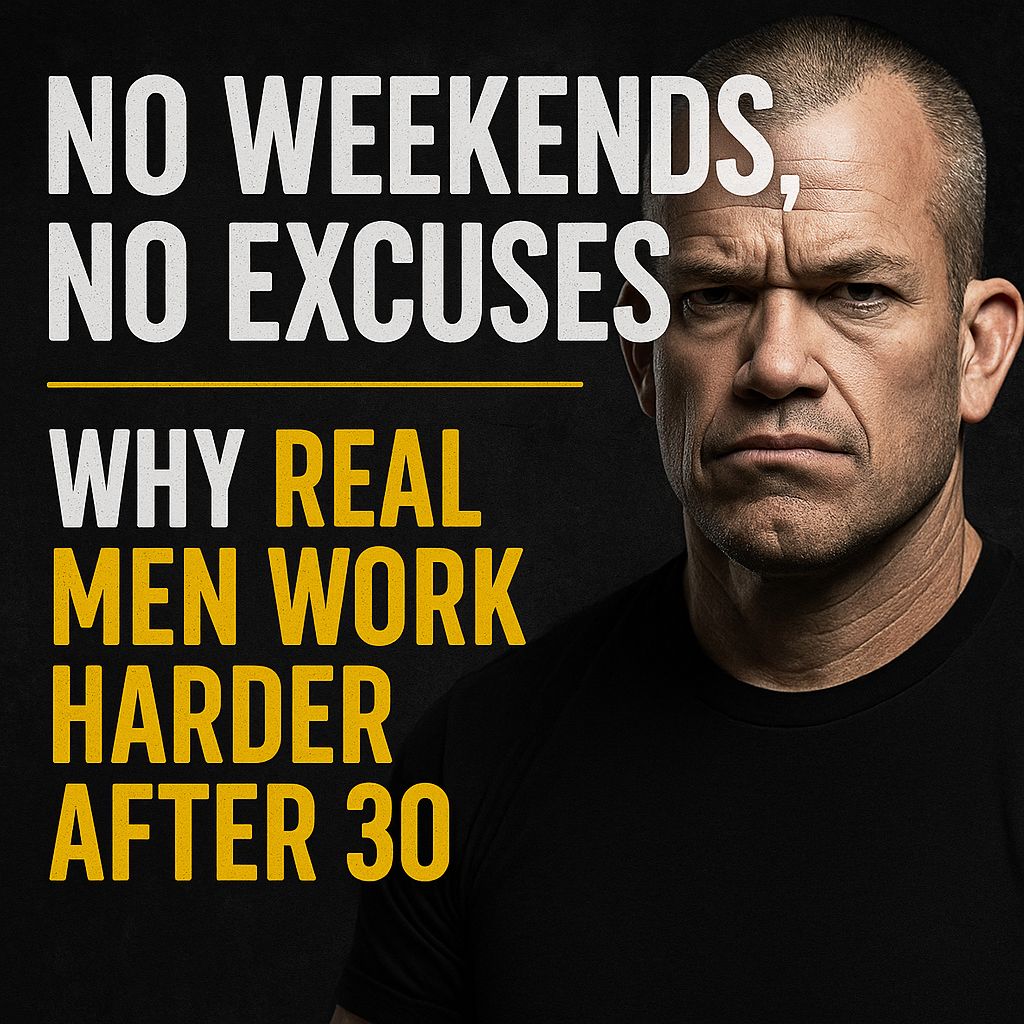 cover of episode No Weekends, No Excuses: Why Real Men Work Harder After 30 | Monday Motivation | Goal Billionaire Podcast