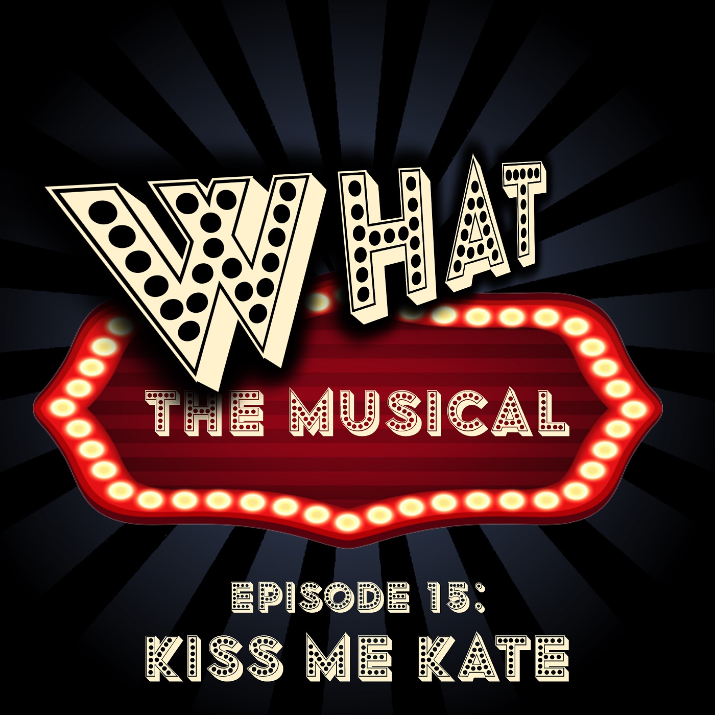 What The Musical