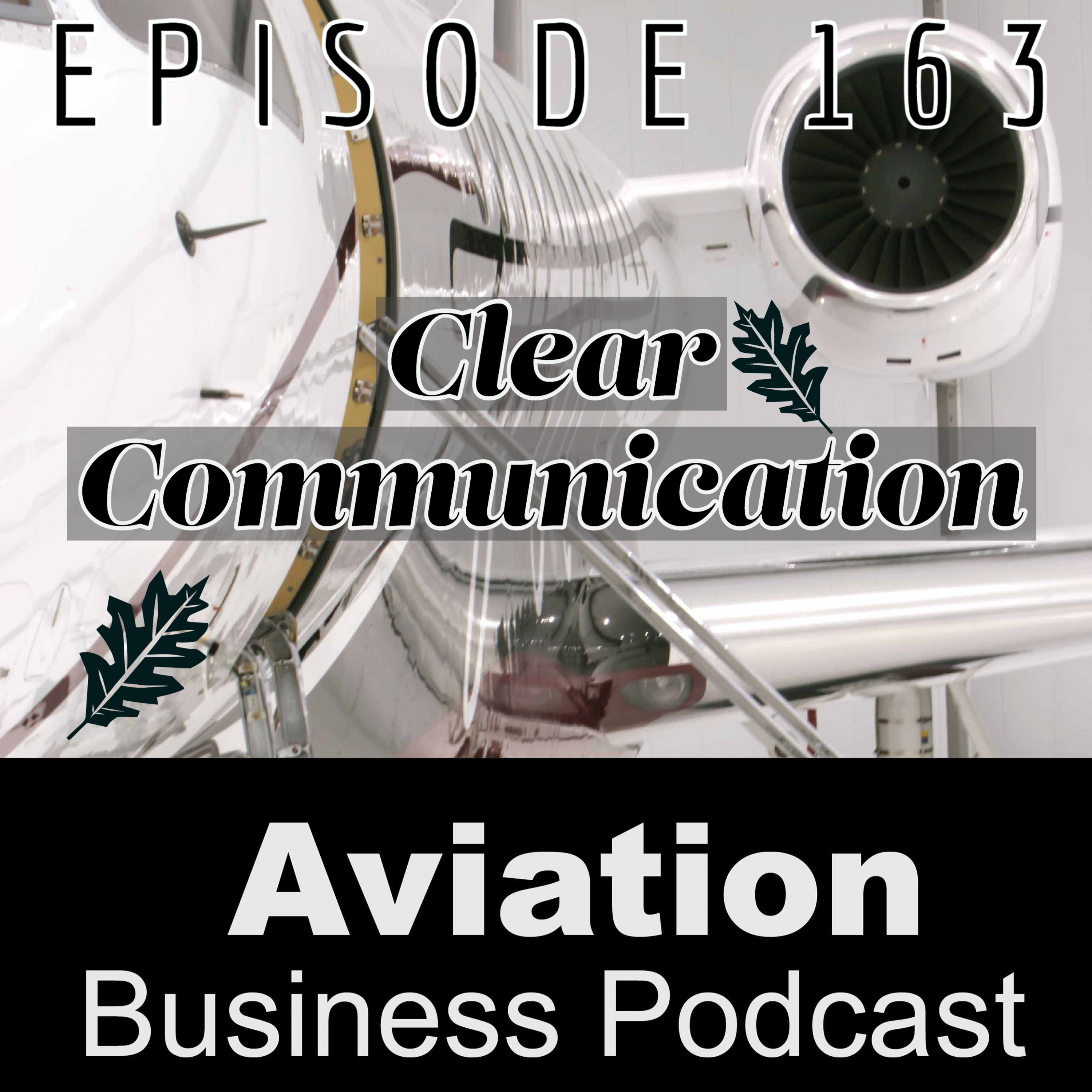 Episode 163: Clear Communication