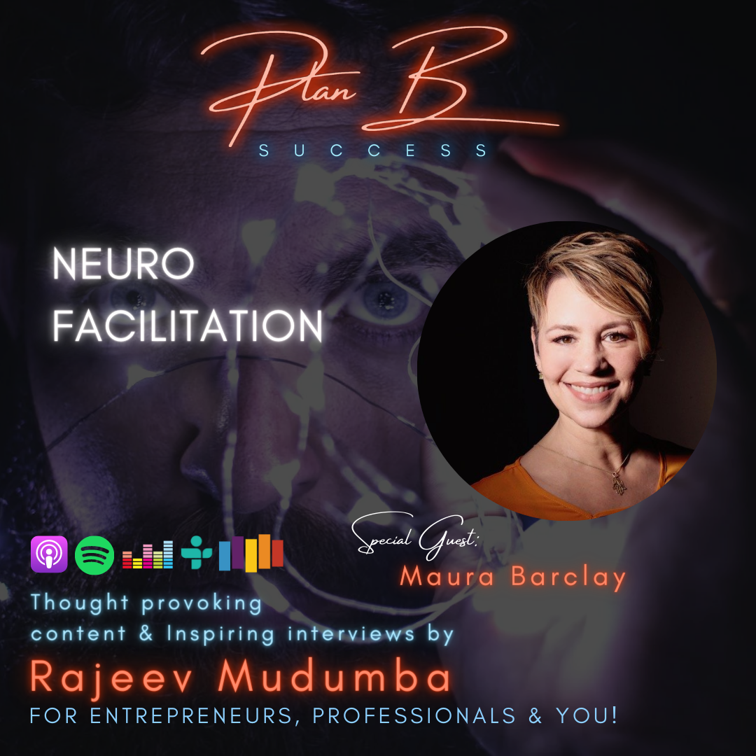 Neuro Facilitation w/ Maura Barclay, Author and Transformational Leadership Consultant