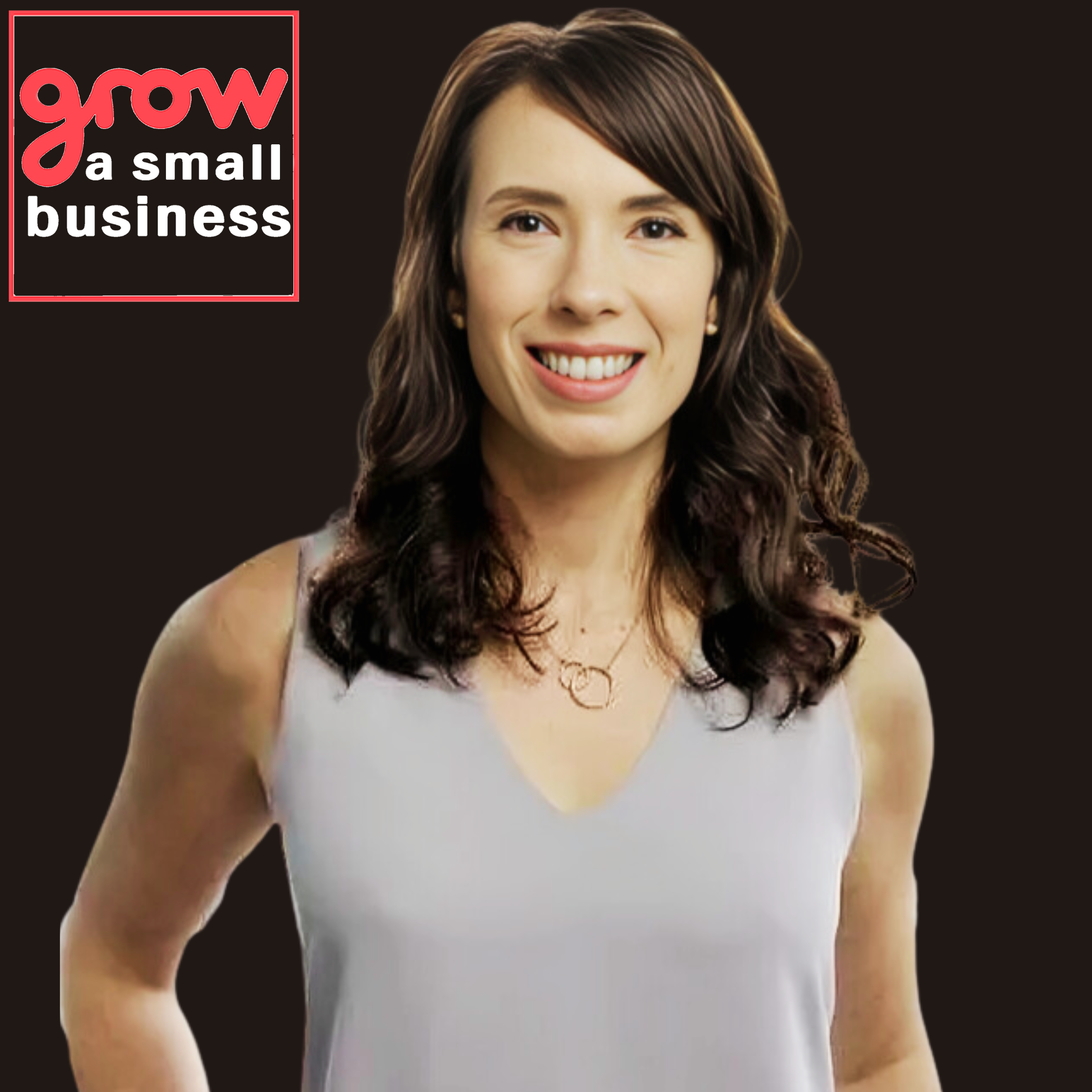 Grow A Small Business Podcast