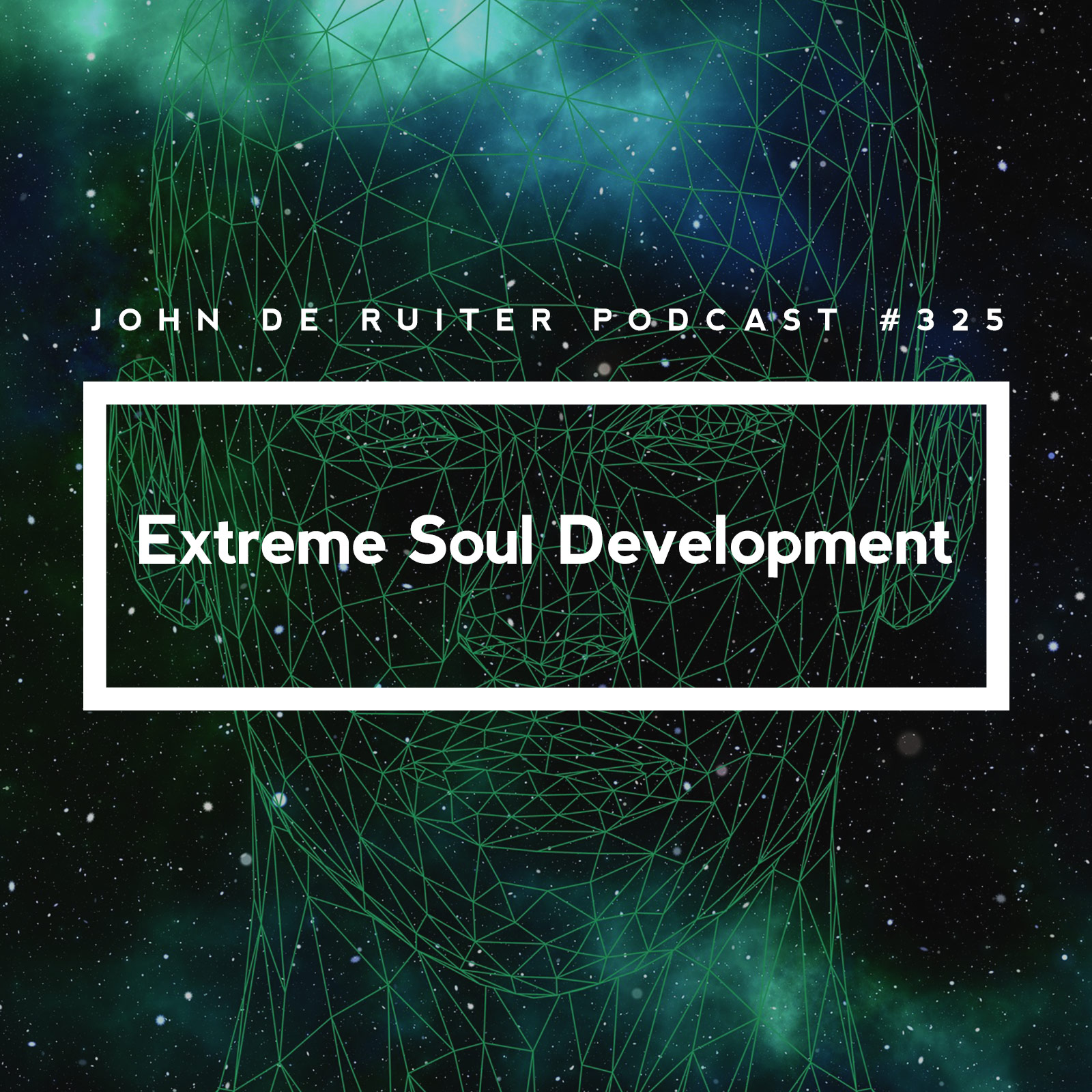 JdR Podcast 325 - Extreme Soul Development