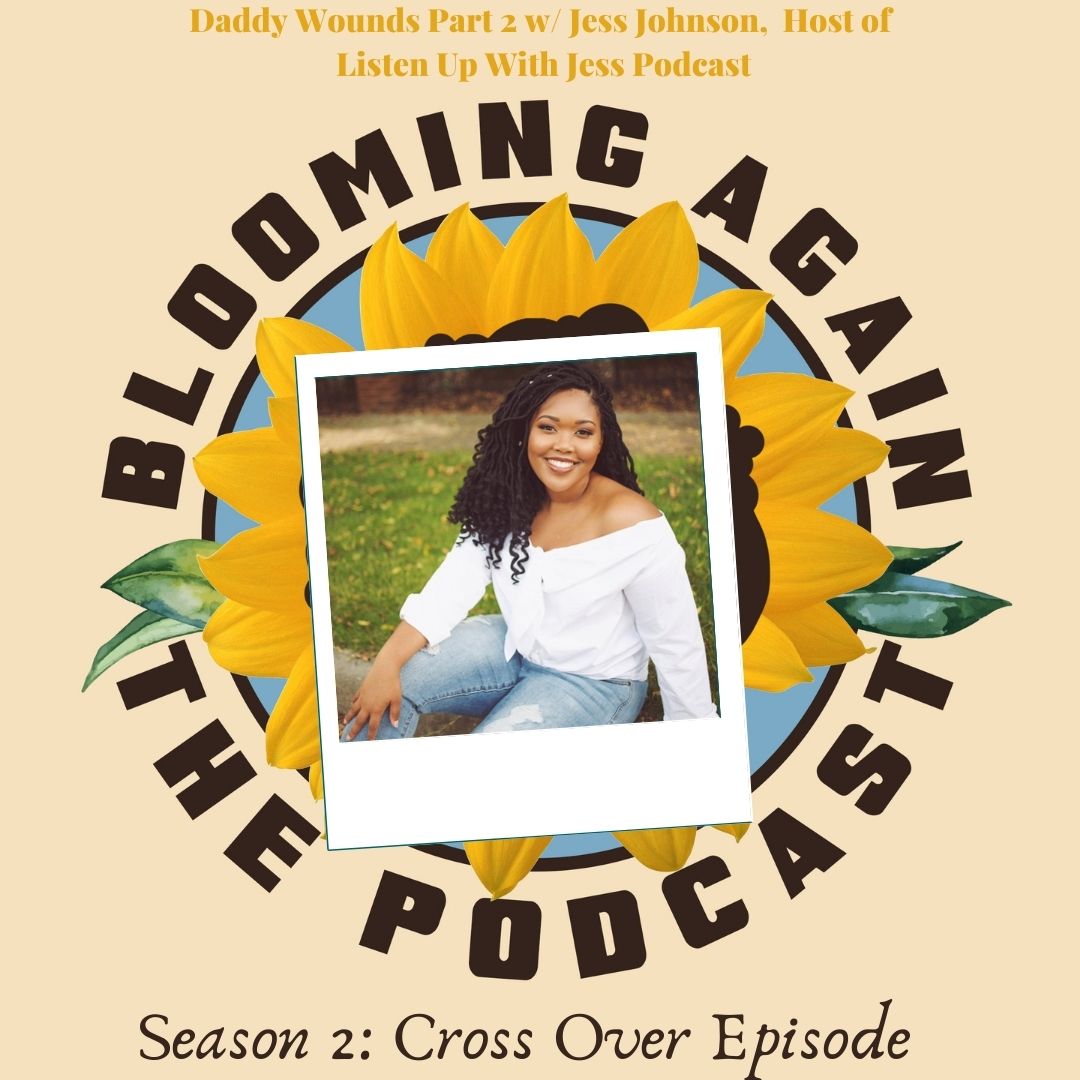 Crossover Episode: Daddy Wounds & Healing Part 2