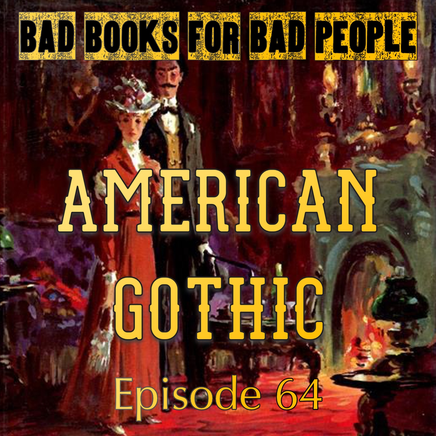 Episode 64: American Gothic - Robert Bloch Takes On HH Holmes