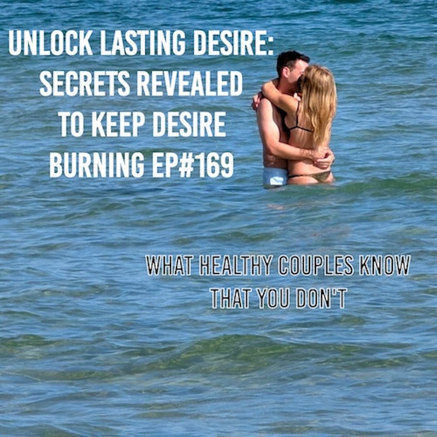 Unlock Lasting Desire: Secrets Revealed to Keep Desire Burning