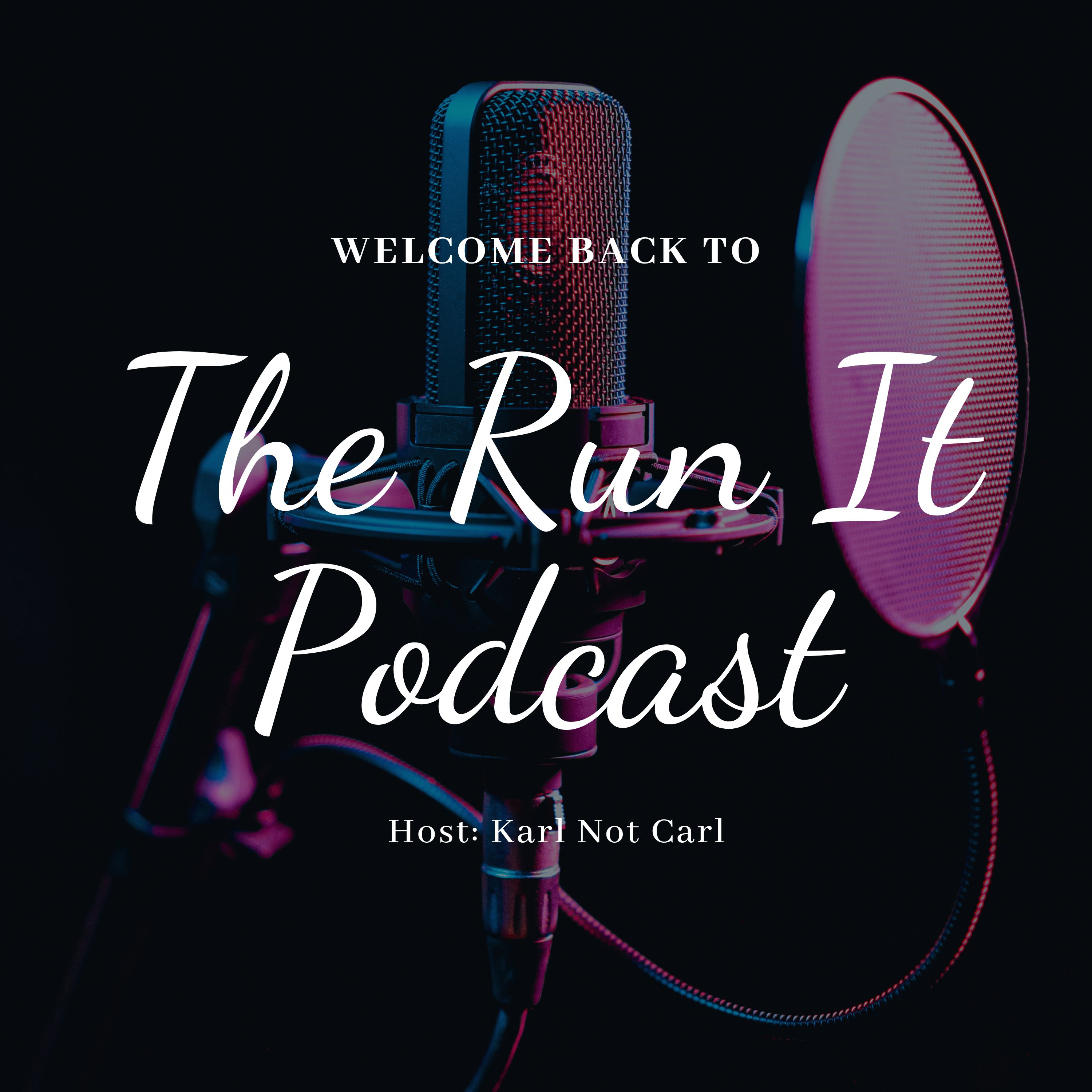 The Run It Podcast