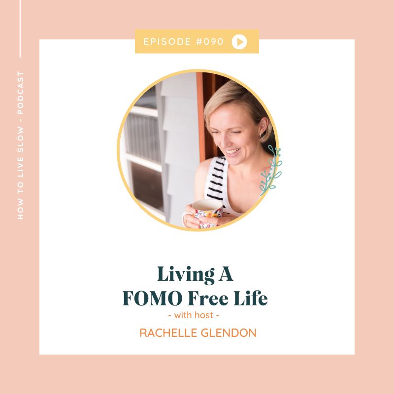 Ep 90 Living A Fomo Free Life