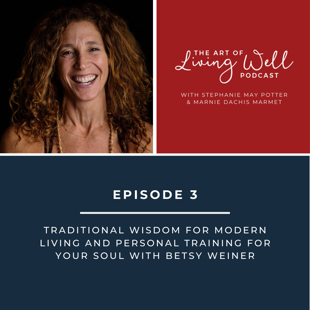 The Art of Living Well Podcast®