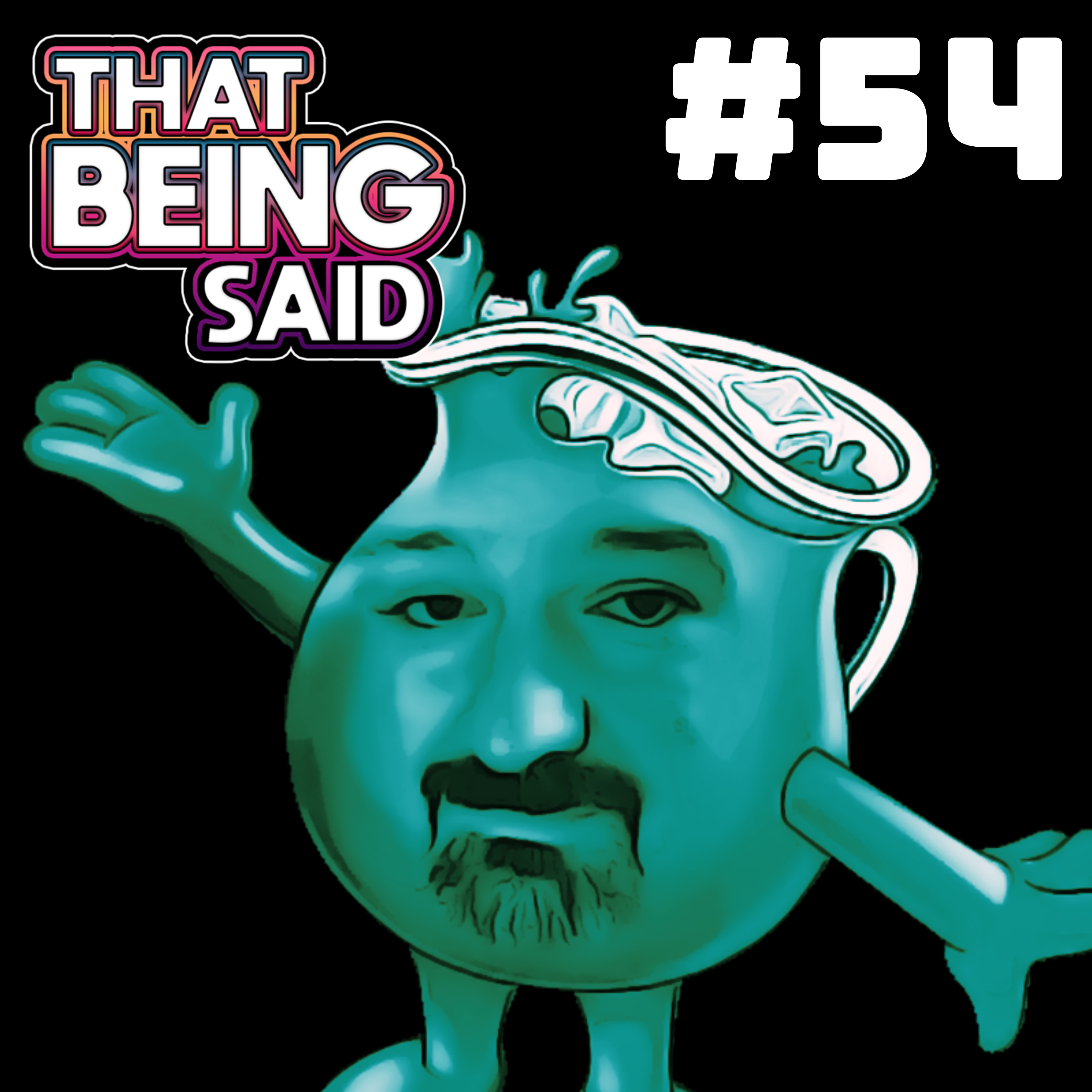 That Being Said Podcast