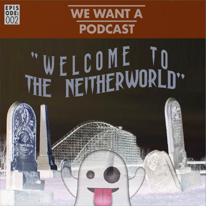 We Want A Podcast