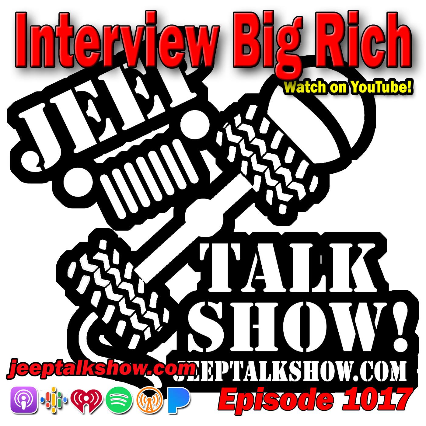 Episode 1017 - Interview Big Rich