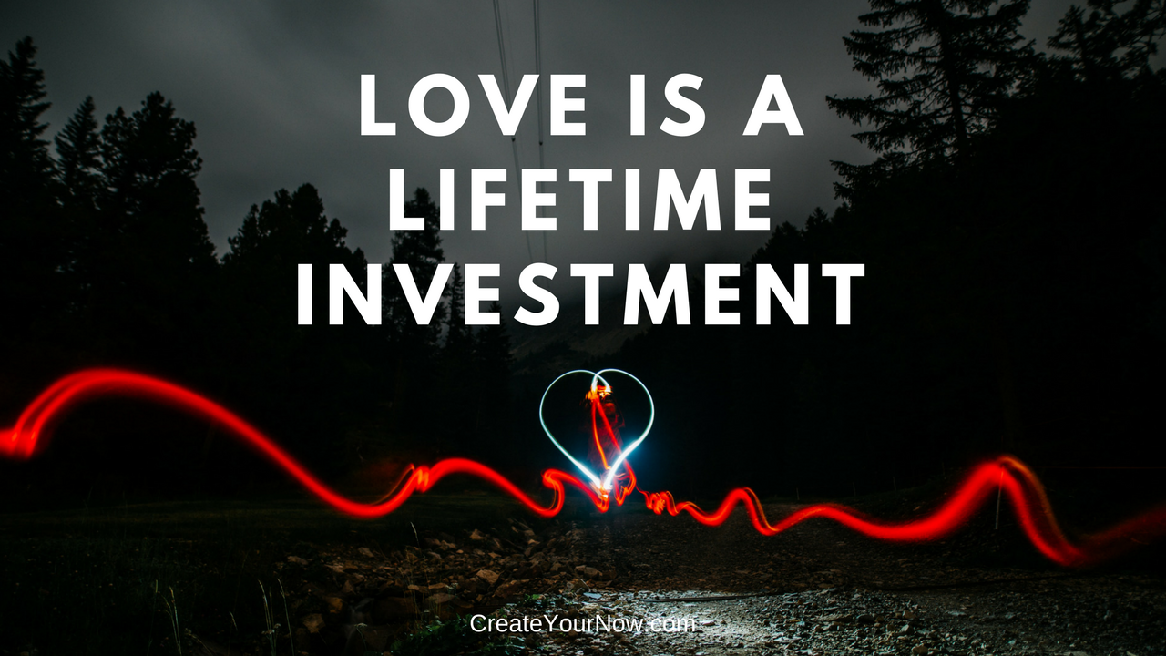 1162 Love is a Lifetime Investment