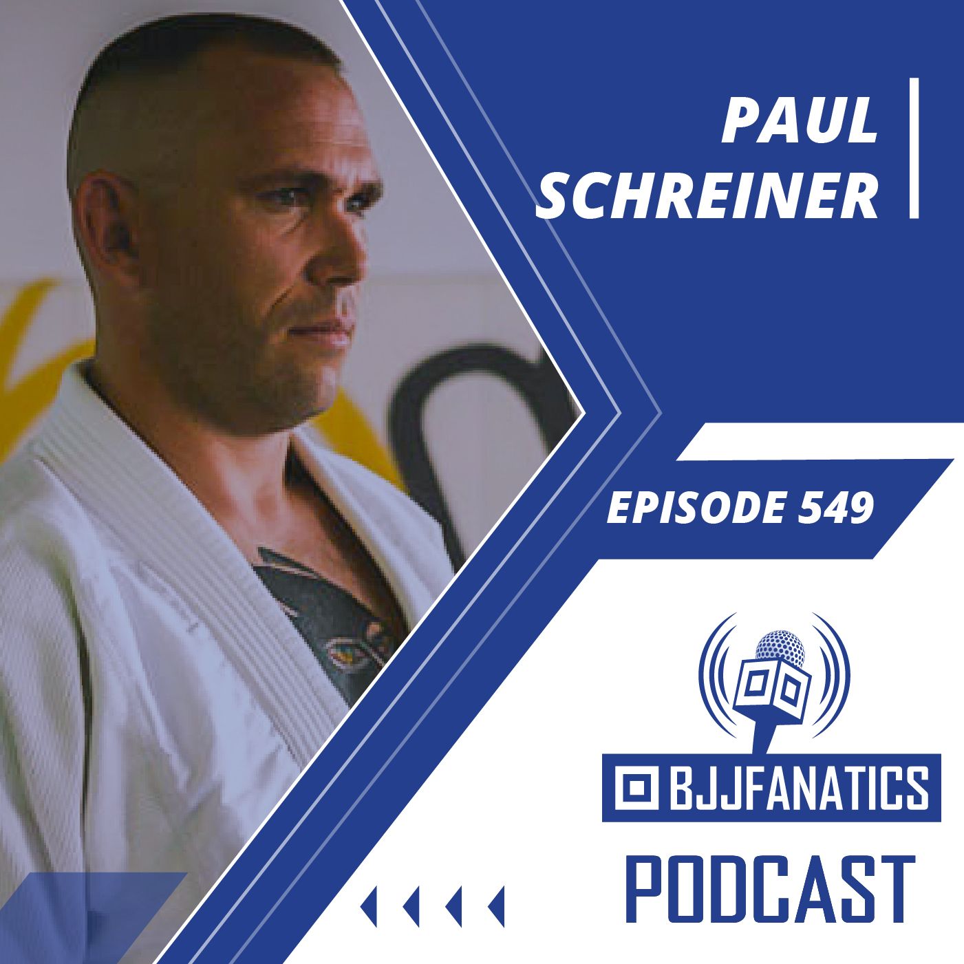 BJJ Fanatics 549: Paul Schreiner