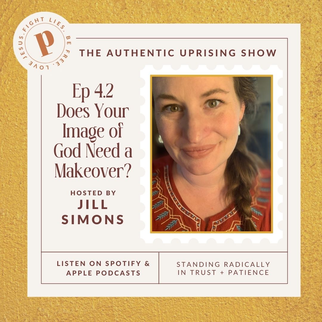 Ep 4.2 - Does Your Image of God Need a Makeover?