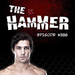 The Hammer MMA Radio - Episode 388 episode artwork