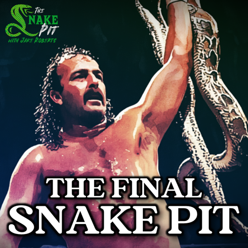 The Snake Pit Ep. 153: The Final Snake Pit