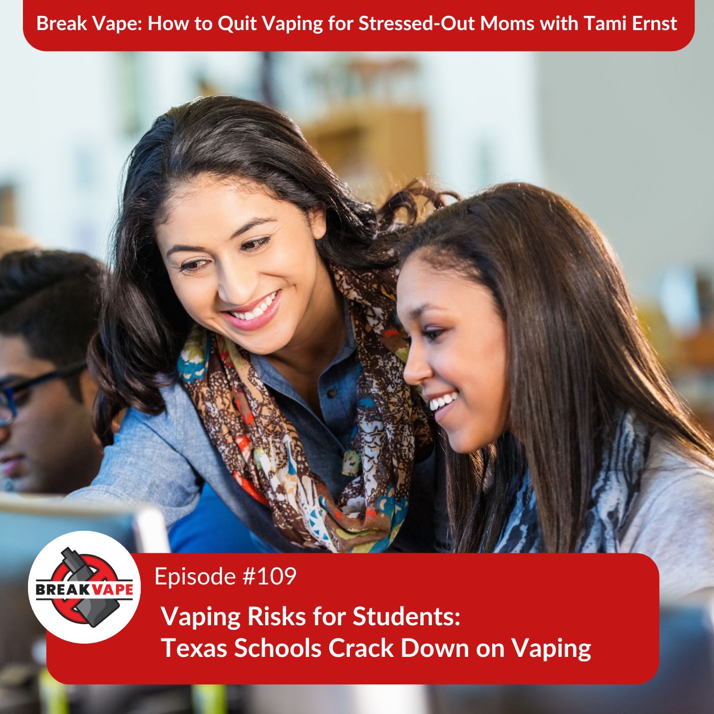 cover of episode 109. Vaping Risks for Students: Texas Schools Crack Down on Vaping