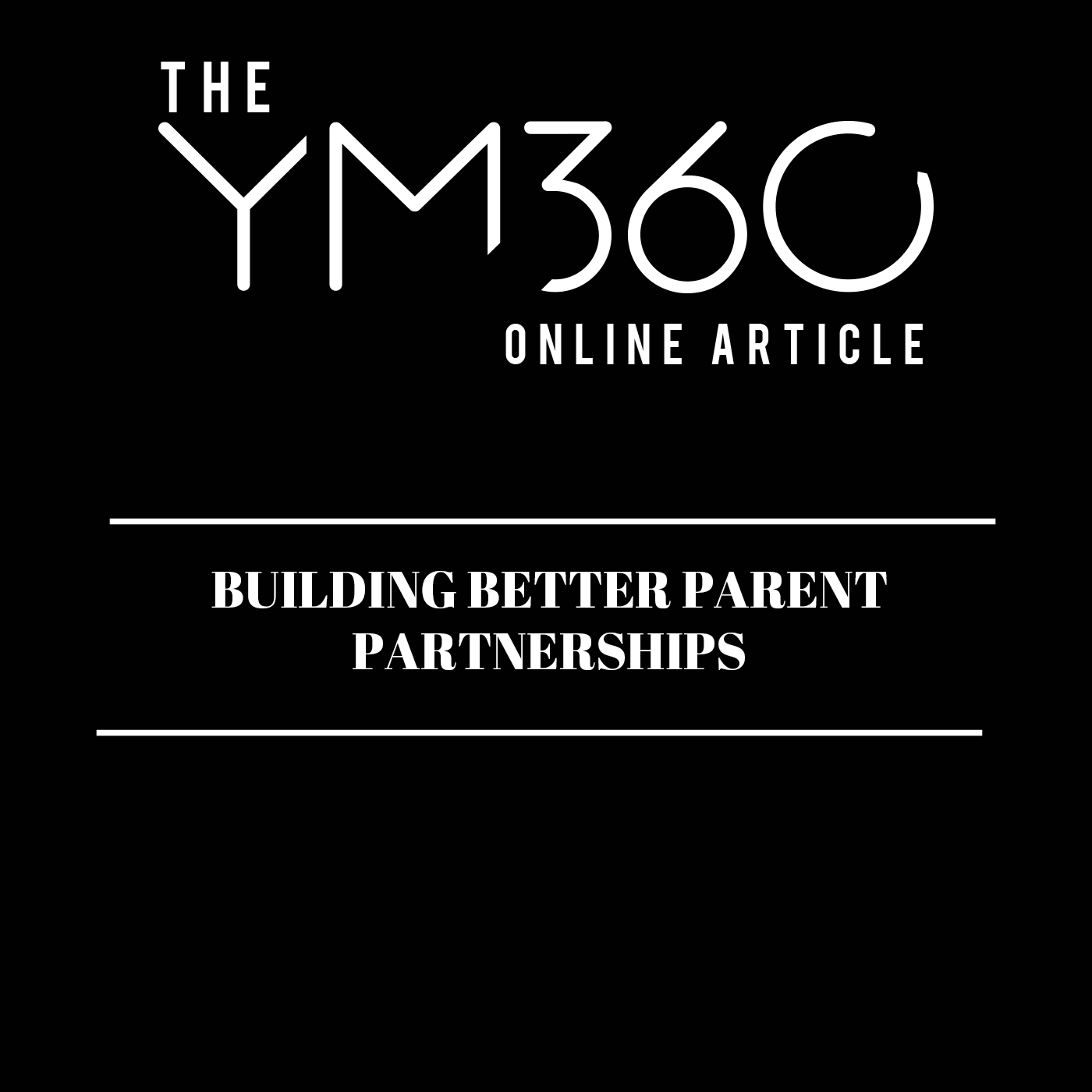 Building Better Parent Partnerships