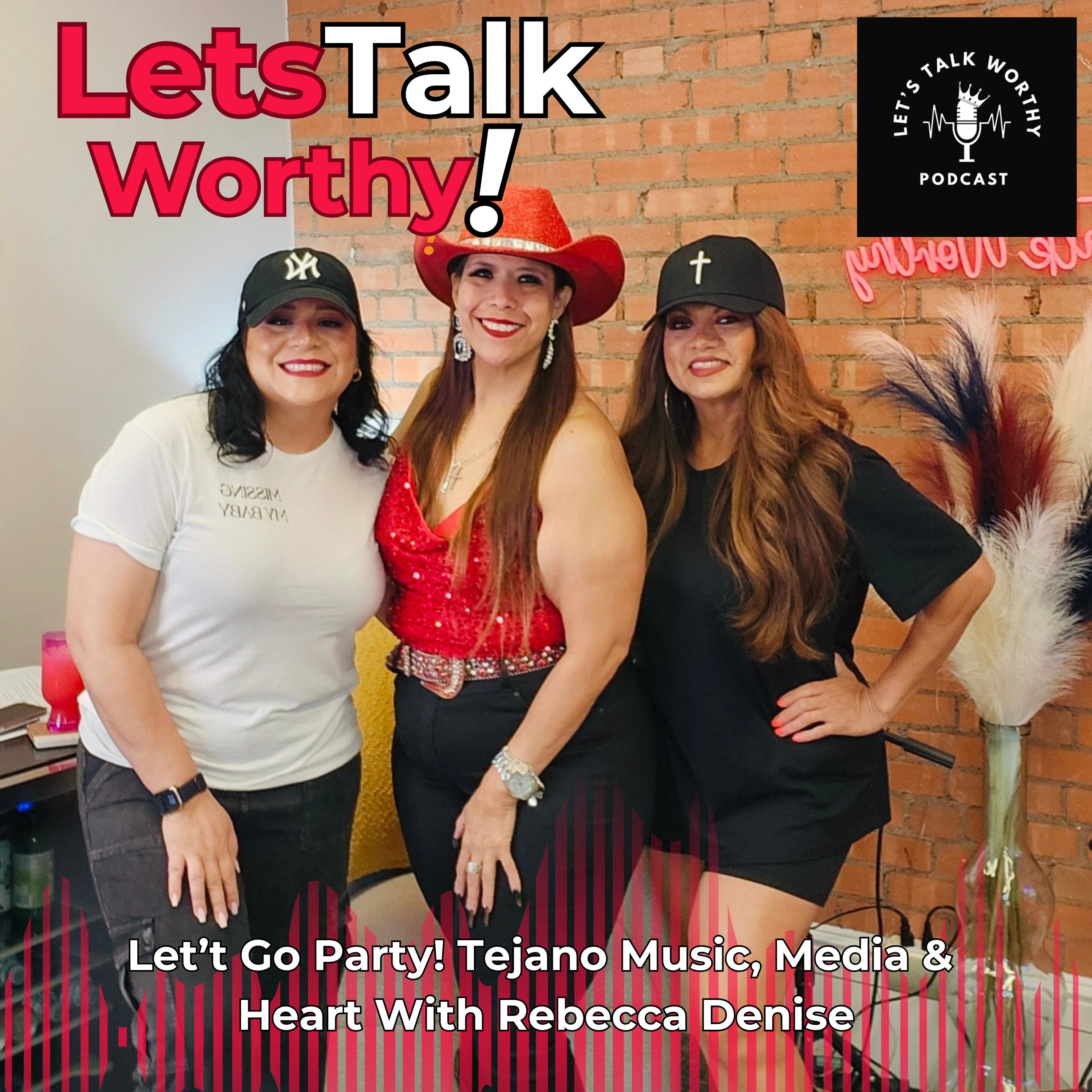 Let\'s Talk Worthy