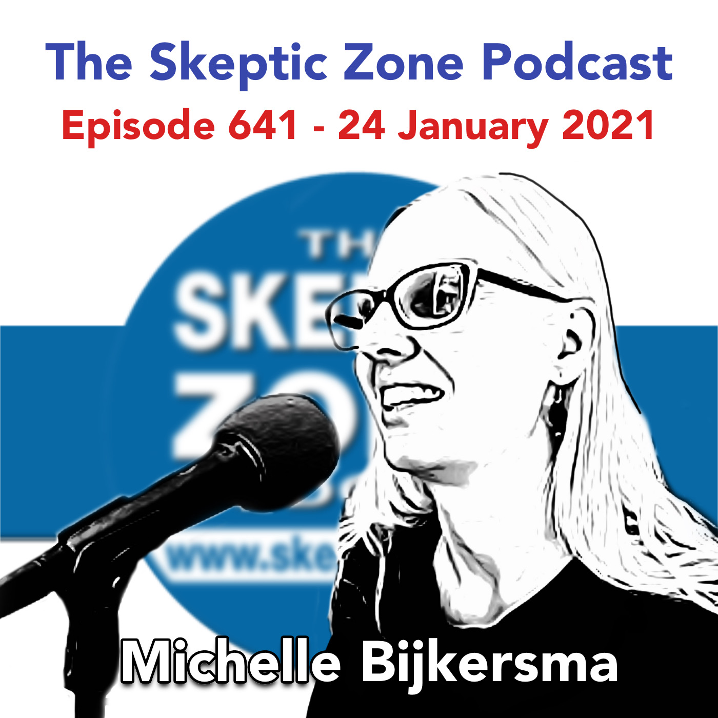 The Skeptic Zone #641 - 24.January.2021 - podcast episode cover