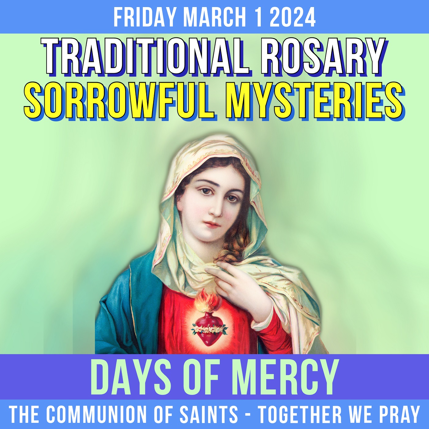 TRADITIONAL ROSARY - FRIDAY - DAYS OF MERCY