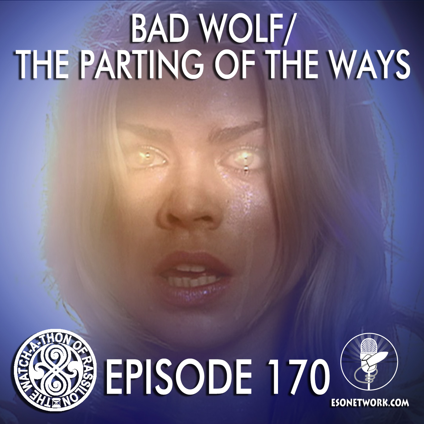 Episode 170: Bad Wolf/The Parting of the Ways (Don't Think About Death)