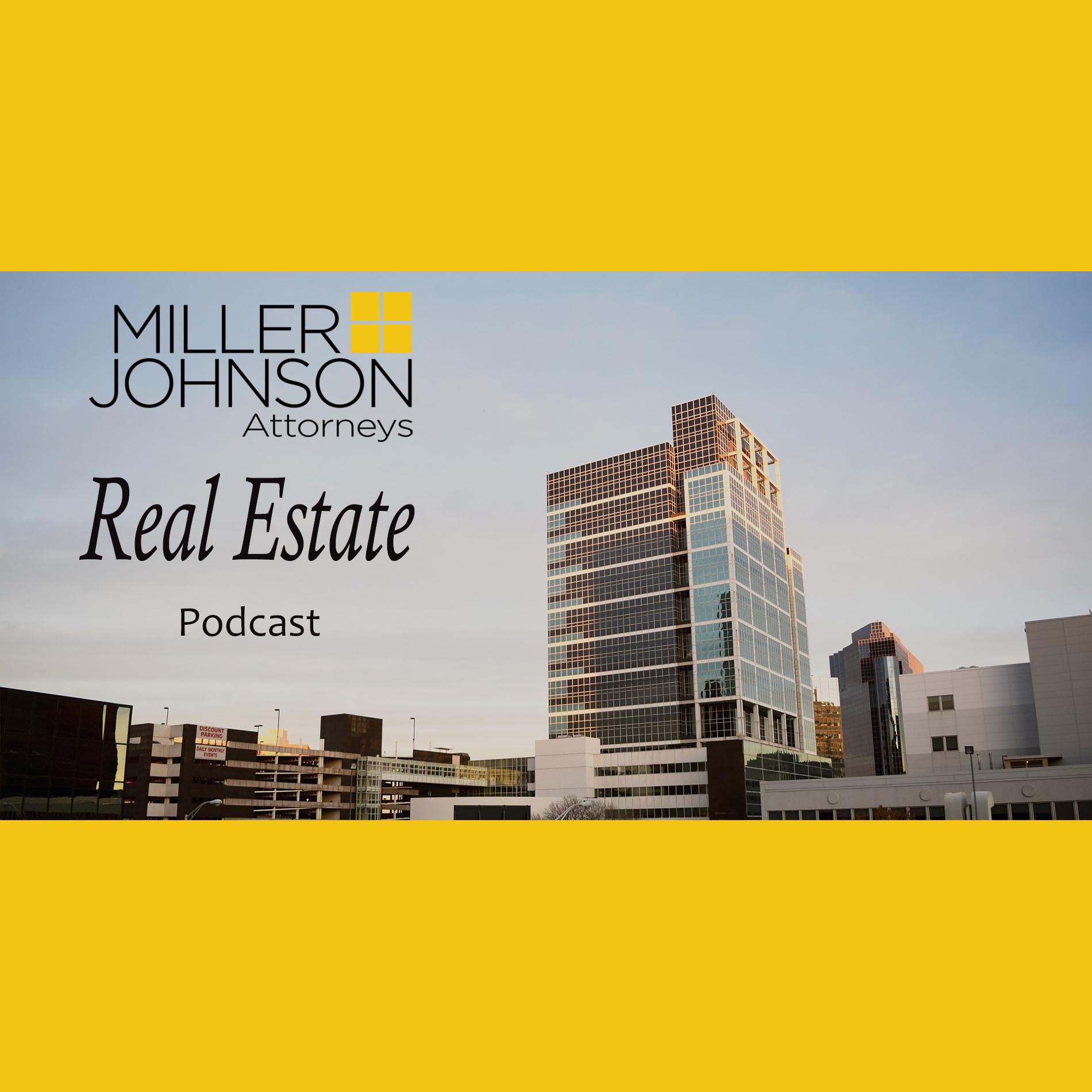 Miller Johnson Real Estate Podcast