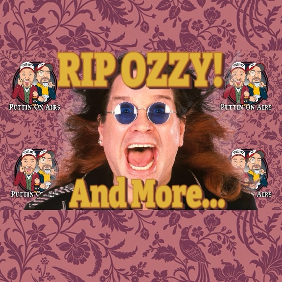 RIP Ozzy Osbourne! + Allistor Crowley & More!
