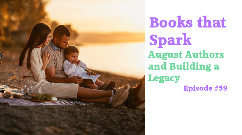 Episode 59-August Authors and Building a Legacy