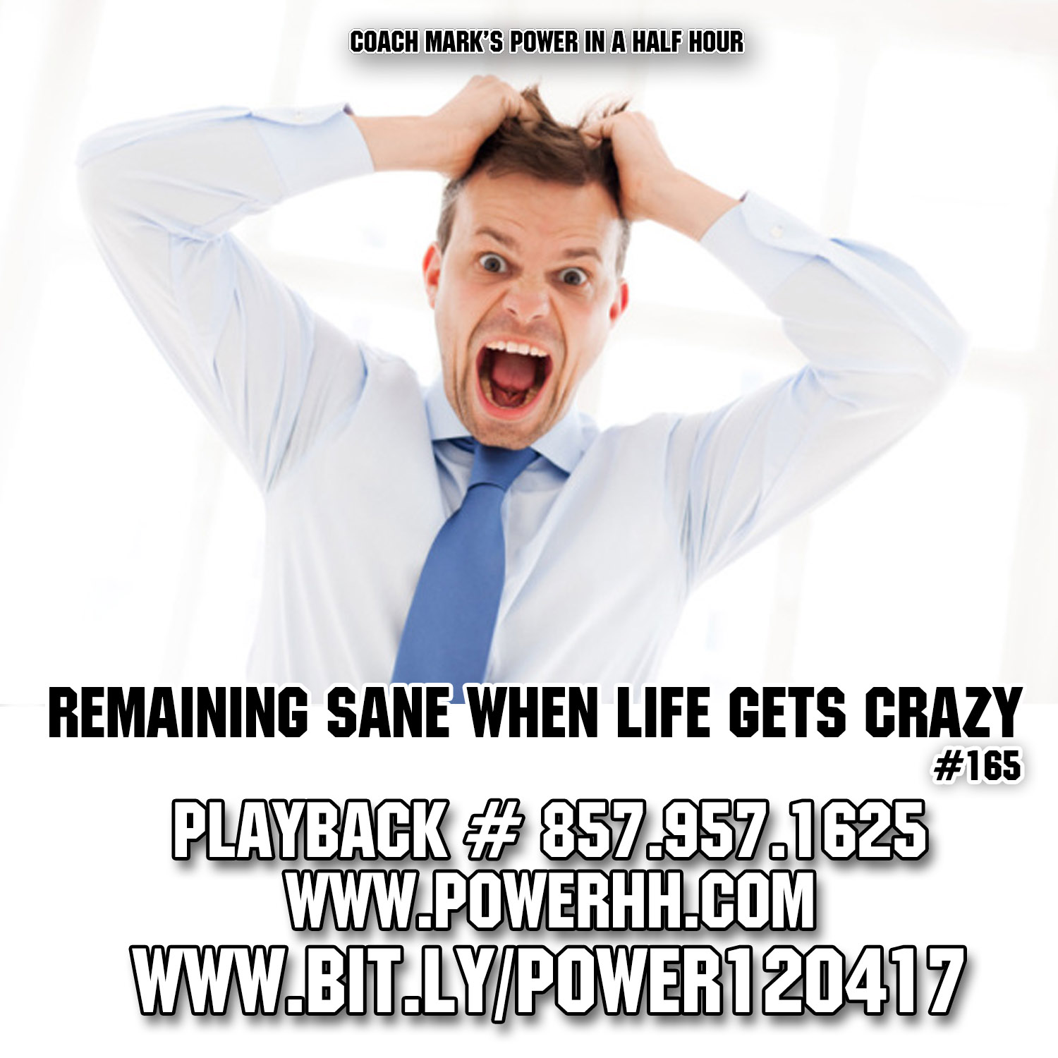 Episode 165: Remaining sane when life gets crazy