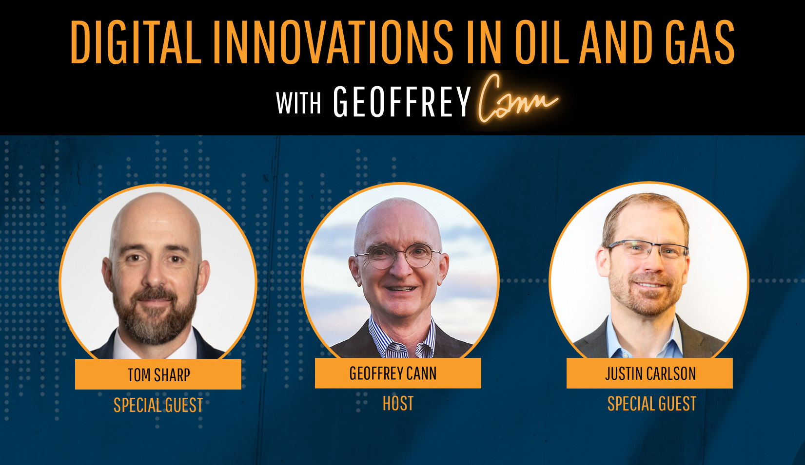 Digital Innovations in Oil and Gas with Geoffrey Cann