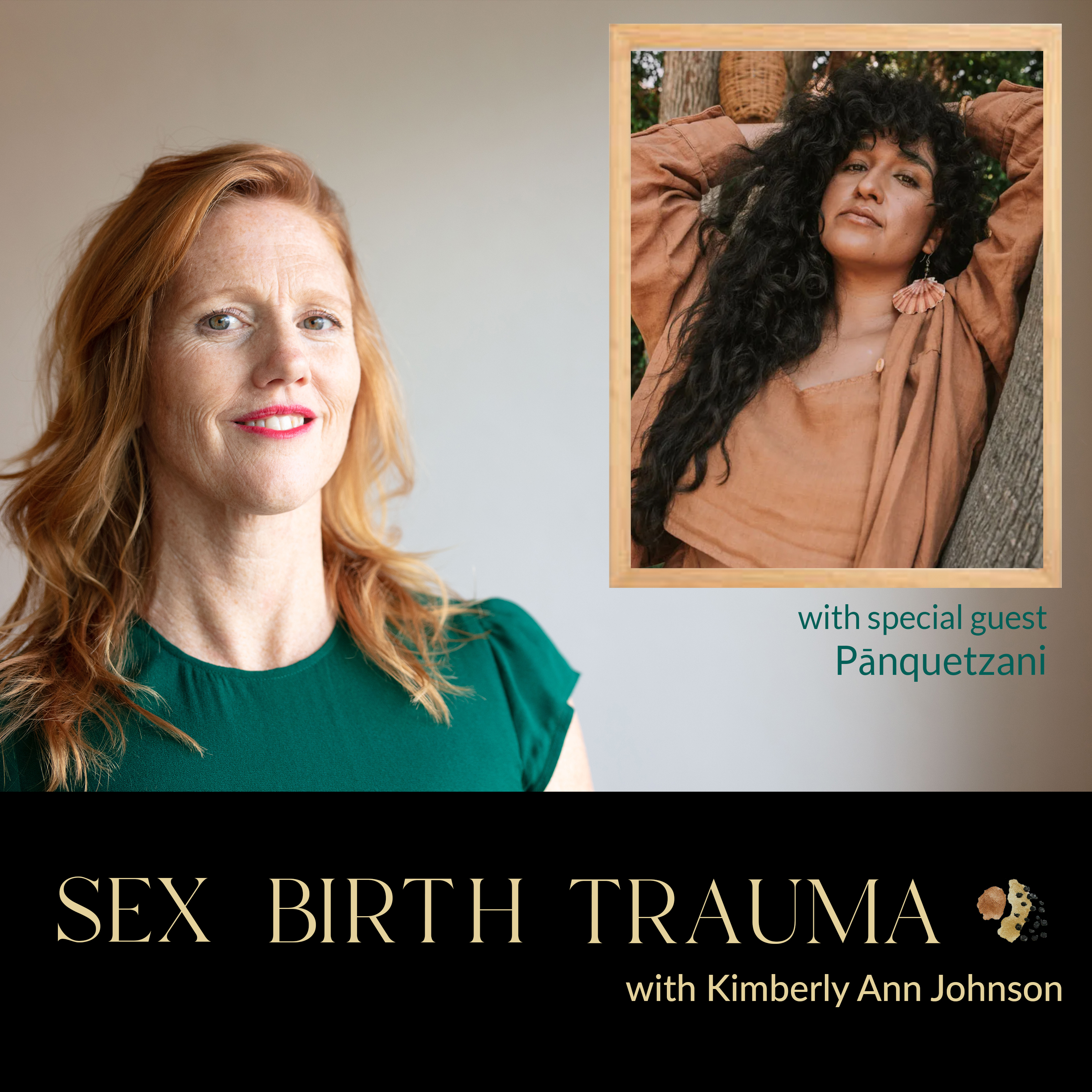 EP 218: Thriving Postpartum - Embracing the Indigenous Wisdom of La Cuarentena with Pānquetzani