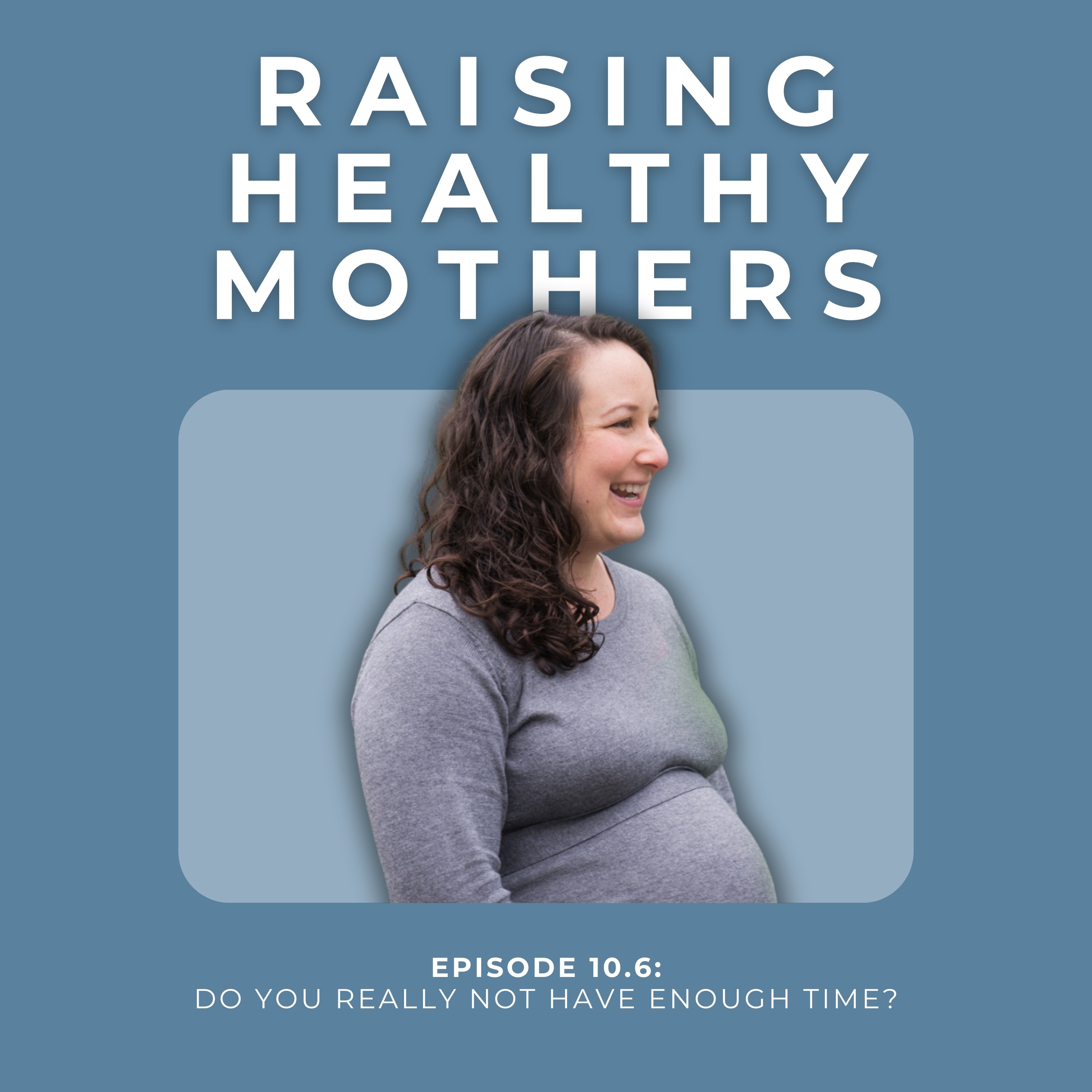 Raising Healthy Mothers